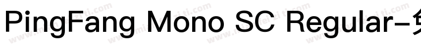 PingFang Mono SC Regular字体转换